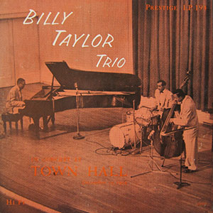 Town Hall Billy Taylor Trio