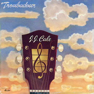 Troubadour JJ Cale