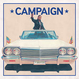 TyDolla Sign Campaign