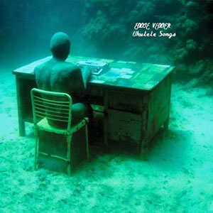 Underwater Eddie Vedder Ukulele Songs