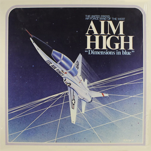 UnitedStatesAirForceBandOfTheWestAimHigh