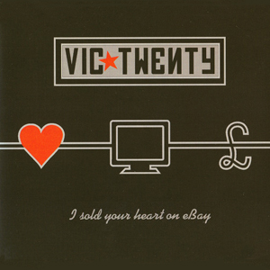 VicTwentyISoldYourHeartOnEbay