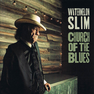 WatermelonSlimChurchOfTheBlues