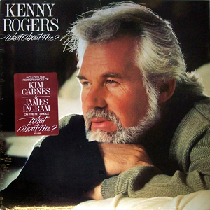 What About Me Kenny Rogers