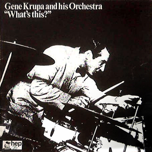 Whats This Gene Krupa