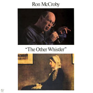Whistlin The Other Ron McCroby