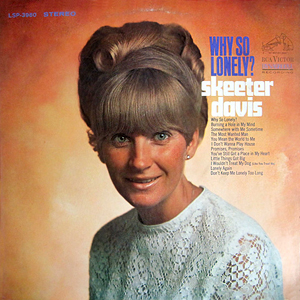 Why So Lonely Skeeter Davis