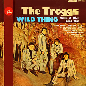 Wild Thing The Troggs Single 2