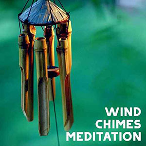 WindChimesMeditationNapster