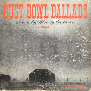 WoodyGuthrieDustBowlBallads1940