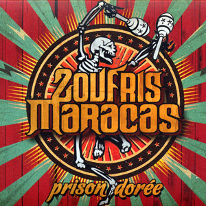 ZoufrisMaracasPrisonDoree