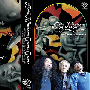 acidmothersguruguruthreeislands