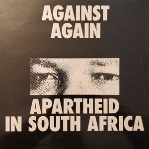 againstagainapartheidinsouthafrica