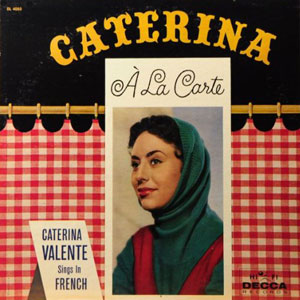 a la carte caterina valente