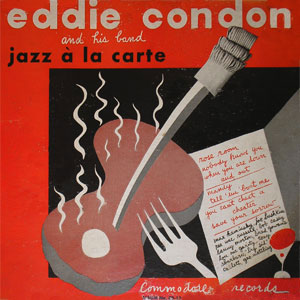 a la carte jazz eddie condon