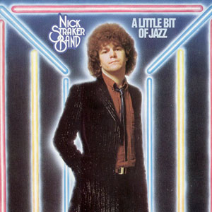 a little bit of jazz nick straker band