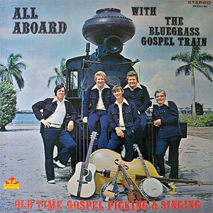 all aboard the bluegrass gospel train