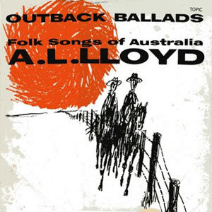 allloydoutbackballadsfolksongs