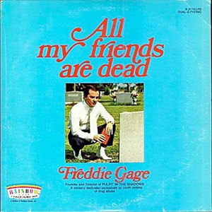 allmyfriendsaredeadfreddiegage