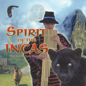 andes flute spirit of the incas san martin