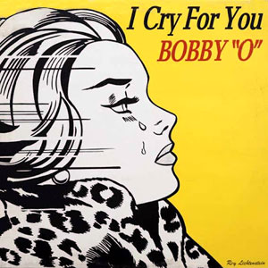 artist lichtenstein i cry for you bobby o