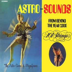 astro sounds from beyond 101 strings