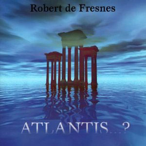 atlantis robert de fresnes