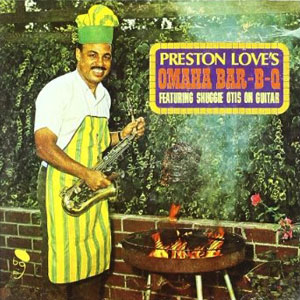 bbq omaha preston love shuggie otis