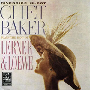 big hat chet baker lerner loewe
