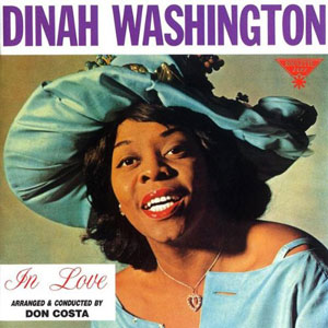 big hat dinah washington in love