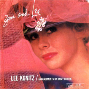 big hat lee konitz you and lee