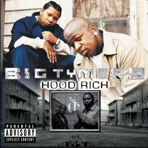 big tymers hood rich