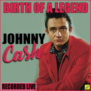 birthofalegendjohnnycashlive