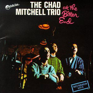 bitter end chad mitchell trio