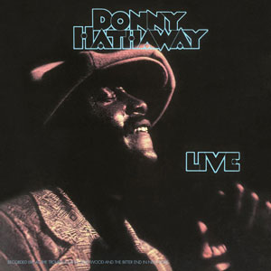 bitter end troubador donny hathaway