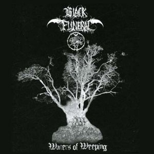 black funeral waters of weeping