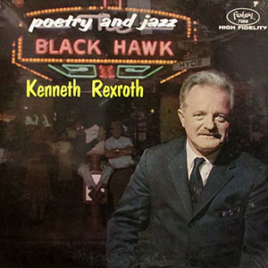 blackhawkkennethrexrothpoetryjazz