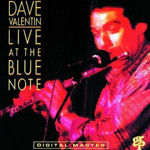 blue note live dave valentin