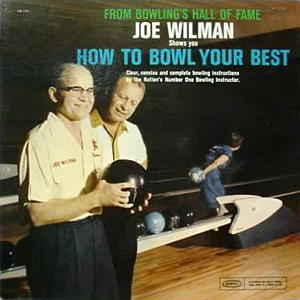 bowlingyourbestjoewilman