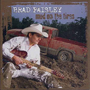 bradpaisleymudonthetires