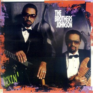 brothers johnson kickin