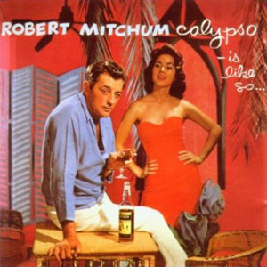 calypso robert michum is like so