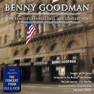 carnegie hall benny goodman