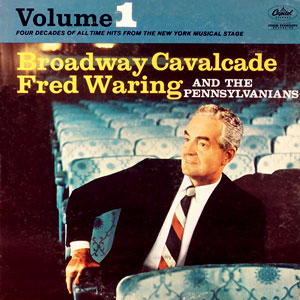 cavalcade broadway fred waring