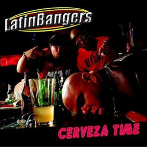 cerveza time latin bangers