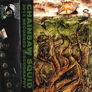 chainsawsquid2013discography