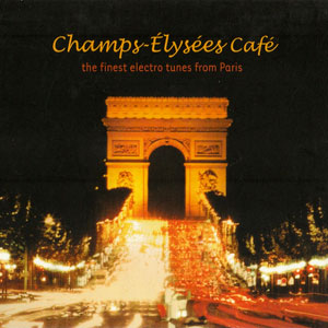 champselyseescafeelectrotunes