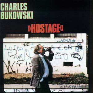 charles bukowski hostage