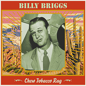 chewtobaccoragbillybriggs