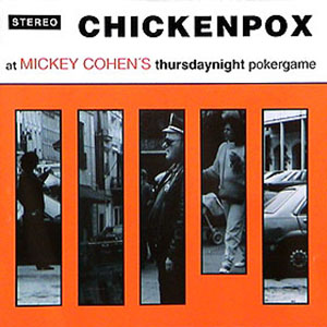 chickenpoxmickeycohenpoker